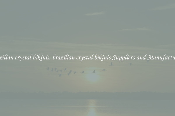 brazilian crystal bikinis, brazilian crystal bikinis Suppliers and Manufacturers