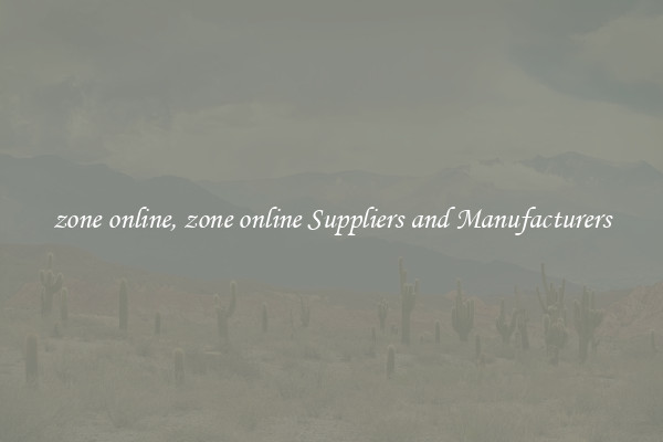 zone online, zone online Suppliers and Manufacturers